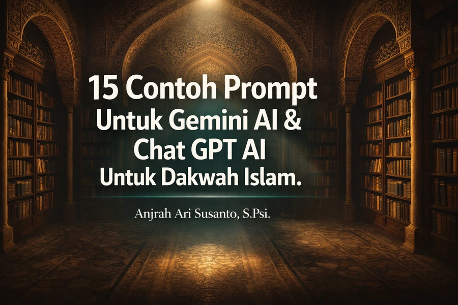 15 Contoh Prompt Untuk Gemini AI & ChatGPT AI Untuk Dakwah