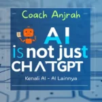 Artificial Intelligence selain ChatGPT Coach Anjrah