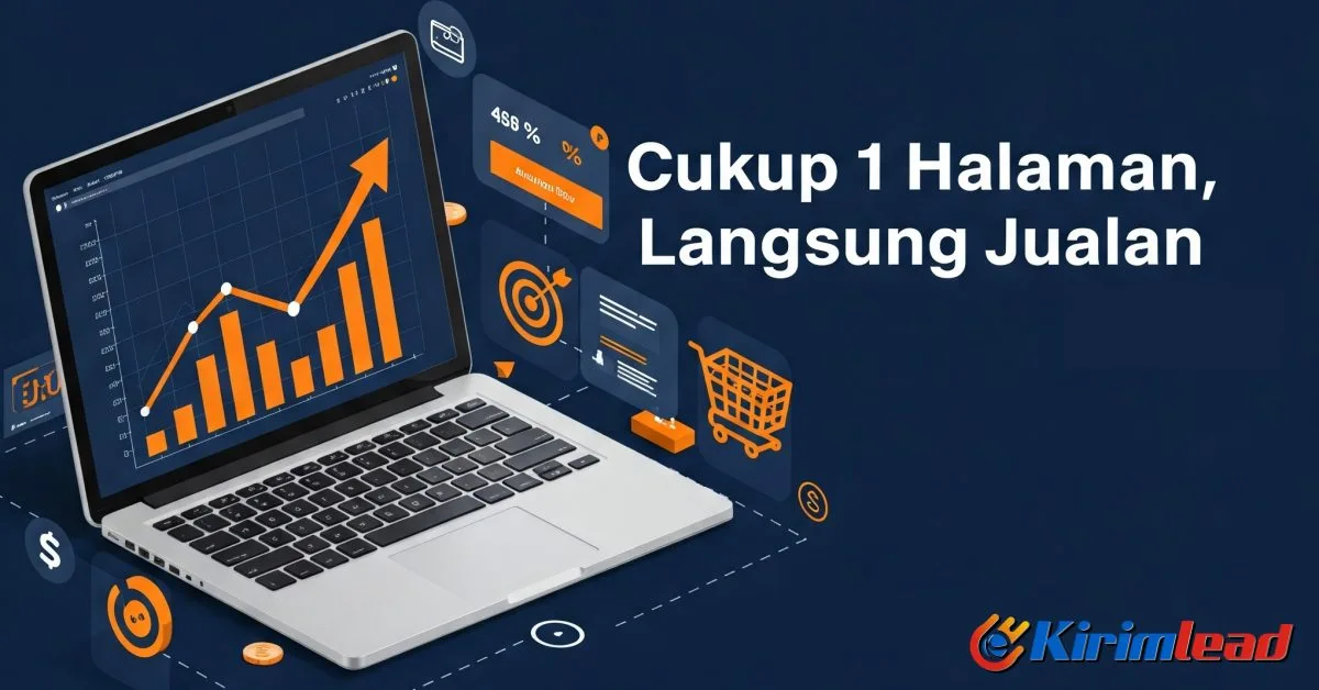 kirimlead itu apa satu halaman langsung jualan