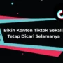 Tutorial SEO Tiktok - Cara Agar Video Tiktok Kita Banyak Yang Nonton