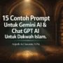 15 Contoh Prompt Untuk Gemini Ai, ChatGPT AI, Claude AI, Kimi AI Untuk Topik Dakwah