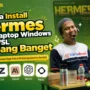 panduan install ai agent hermes di PC windows