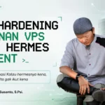 Kiat Hardening Keamanan VPS untuk Hermes AI Agent