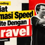 15 Kiat Optimasi Speed Website Laravel Untuk Pemula